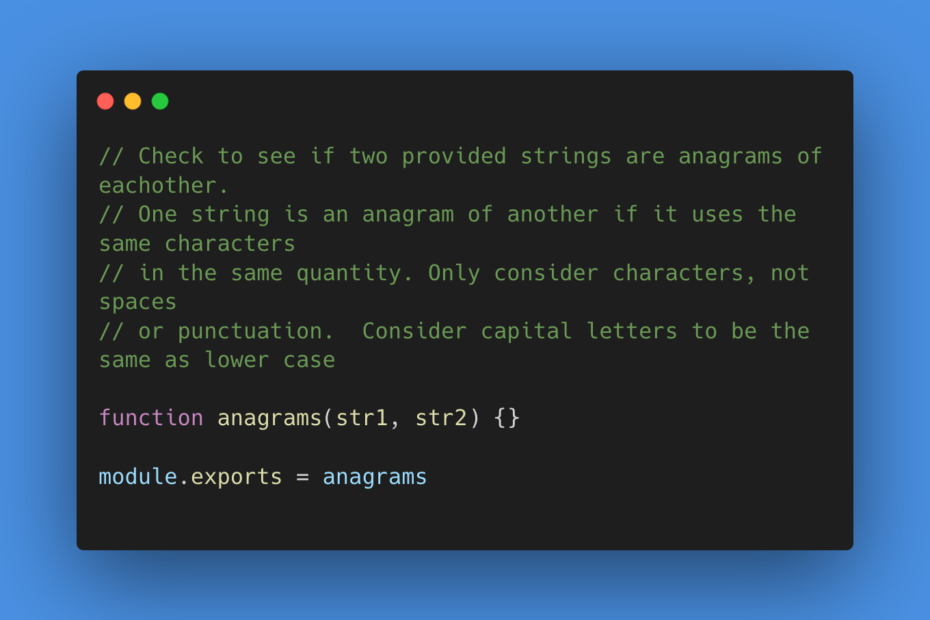 Javascript code describing string anagram problem